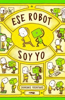 Ese robot soy yo