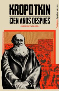 Kropotkin cien años después