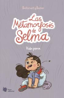 Las metamorfosis de Selma 1