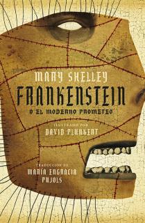 Frankenstein o el moderno Prometeo