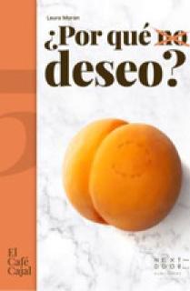 ¿Por qué (no) deseo?