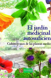 El jardín medicinal autosuficiente