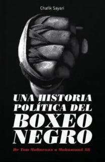 Una historia política del boxeo negro