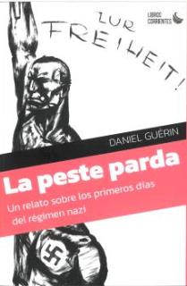 La peste parda. Un relato sobre los primeros días del régimen nazi