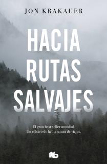 Hacia rutas salvajes