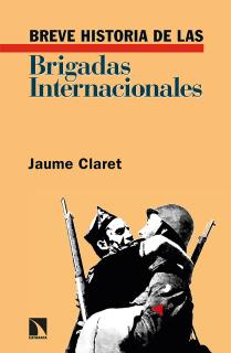 Breve historia de las Brigadas Internacionales