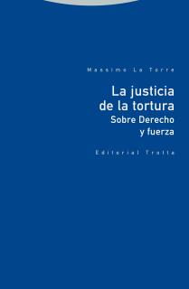 La justicia de la tortura