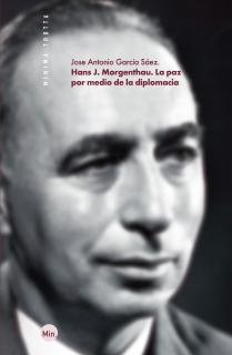 Hans J. Morgenthau. La paz por medio de la diplomacia