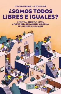 ¿Somos todos libres e iguales?