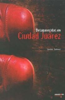 DESAPARECIDAS EN CIUDAD JUAREZ