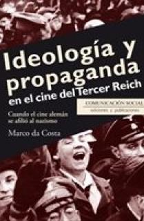 Ideología y propaganda en el cine del Tercer Reich