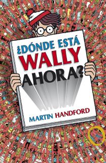 ¿Dónde está Wally ahora? (Colección ¿Dónde está Wally?)