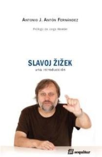 SLAVOJ ZIZEK: UNA INTRODUCCIÓN