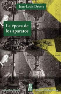 LA ÉPOCA DE LOS APARATOS