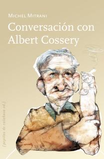 Conversación con Albert Cossery