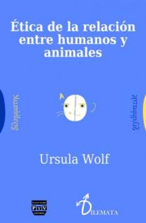 ÉTICA DE LA RELACIÓN ENTRE HUMANOS Y ANIMALES