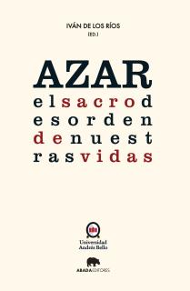 Azar: el sacro desorden de nuestras vidas