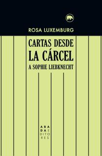 Cartas desde la cárcel a Sophie Liebknecht