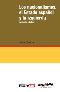 LOS NACIONALISMOS, EL ESTADO ESPAÑOL Y LA IZQUIERDA