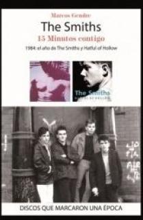 The Smiths. 15 minutos contigo