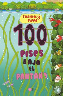 100 pisos bajo el pantano