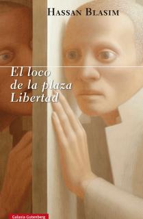 El loco de la plaza Libertad