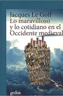 Lo maravilloso y lo cotidiano en el Occidente medieval