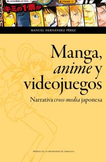 Manga, anime y videojuegos