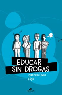 Educar sin drogas (y sin recortes)