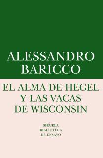 El alma de Hegel y las vacas de Wisconsin