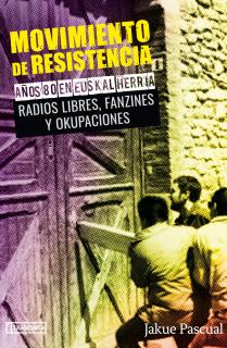 Movimiento de resistencia II. Años 80 en Euskal Herria