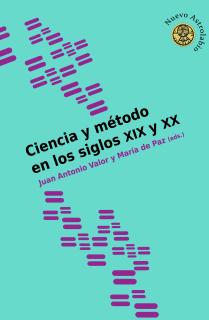 Ciencia y método en los siglos XIX y XX