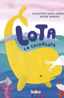 LOTA LA CACHALOTA