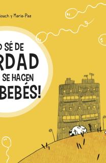 ¡Yo sé de verdad cómo se hacen los bebés!