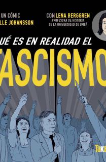 ¿Qué es en realidad el fascismo?