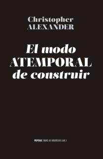 El modo atemporal de construir