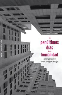 Los penúltimos días de la humanidad