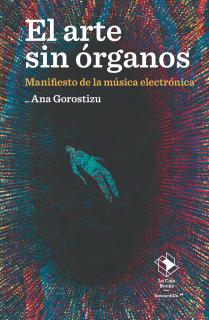 El arte sin órganos