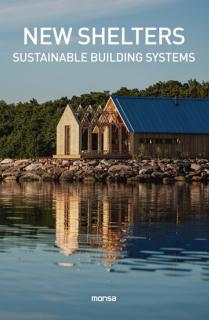 NEW SHELTERS. Sustainable building systems