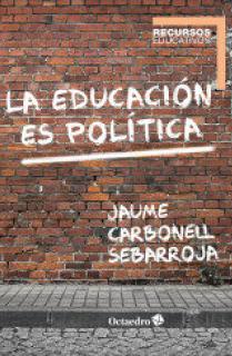 La educacin es poltica La educacin es poltica