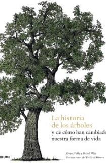 La historia de los árboles y de cómo han cambiado nuestra forma de vida