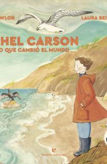 Rachel Carson y el libro que cambió el mundo