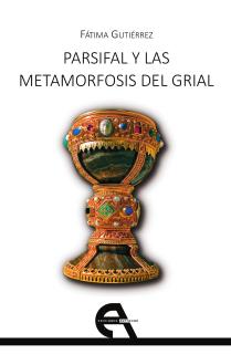 Parsifal y las metamorfosis del Grial