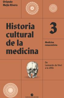 Historia cultural de la medicina. Vol. 3