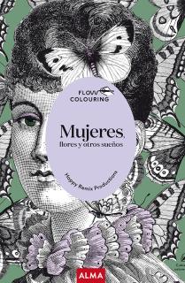 Mujeres, flores y otros sueños (Flow Colouring)