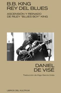 B. B. King: rey del blues