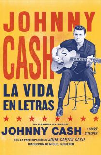 Johnny Cash. La vida en letras