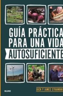 Guía práctica para una vida autosuficiente