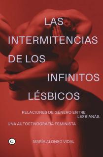 LAS INTERMITENCIAS DE LOS INFINITOS LÉSBICOS