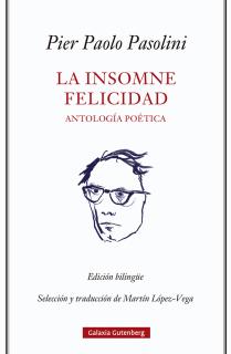 La insomne felicidad. Antología poética